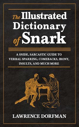 Cover image for The Illustrated Dictionary of Snark