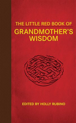 Cover image for The Little Red Book of Grandmother's Wisdom