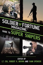 Soldier of Fortune Magazine Guide to Super Snipers cover image