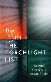The torchlight list : around the world in 200 books cover image