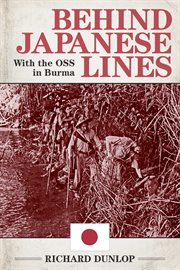 Behind Japanese Lines : With the OSS in Burma cover image