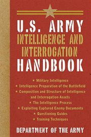 U.S. Army Intelligence and Interrogation Handbook cover image