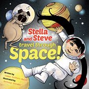 Stella and Steve Travel through Space! cover image