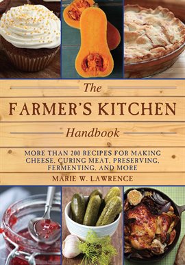Cover image for The Farmer's Kitchen Handbook Cover image for The Farmer's Kitchen Handbook