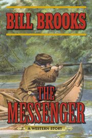 The messenger : a western story cover image