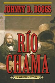 Río Chama : a western story cover image