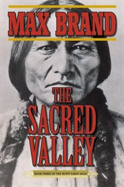 The sacred valley : book three of the Rusty Sabin saga cover image