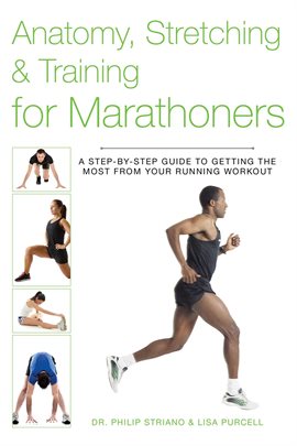 Cover image for Anatomy, Stretching & Training for Marathoners