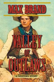 Valley of outlaws : a western story cover image