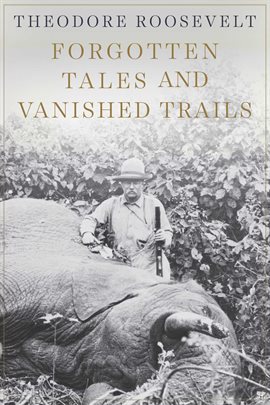 Cover image for Forgotten Tales and Vanished Trails