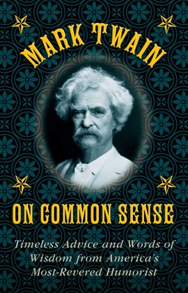 Cover image for Mark Twain on Common Sense