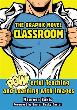 Cover image for The Graphic Novel Classroom