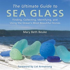 Image de couverture de The Ultimate Guide to Sea Glass