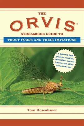 Cover image for The Orvis Streamside Guide to Trout Foods and Their Imitations
