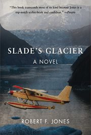 Slade's Glacier : a novel cover image