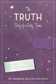 The truth : diary of a gutsy tween cover image