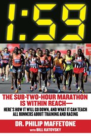 1:59 : the sub-two-hour marathon is within reach--here's how it will go down, and what it can teach all runners about training and racing cover image
