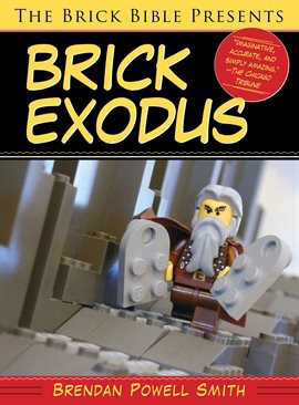 Cover image for The Brick Bible Presents Brick Exodus