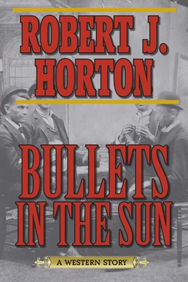 Cover image for Bullets in the Sun