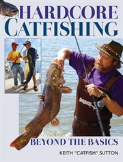 Hardcore catfishing : beyond the basics cover image