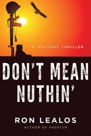 Don't mean nuthin' : a military thriller cover image