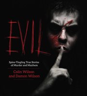 Evil : spine-tingling true stories of murder and mayhem cover image