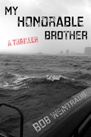 My honorable brother. A Thriller cover image