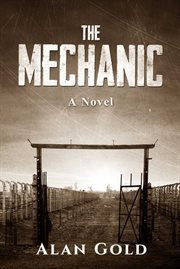 The mechanic : a novel cover image