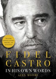 Fidel Castro : in his own words cover image