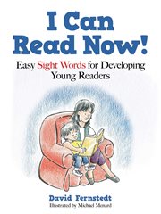 I can read now! : easy sight words for developing young readers cover image