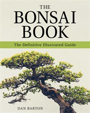 The bonsai book : the definitive illustrated guide cover image