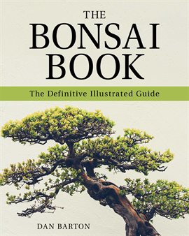 Link to The Bonsai Book by Dan Barton in Hoopla