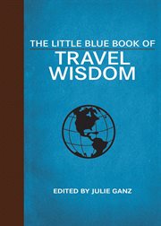 The little blue book of travel wisdom cover image