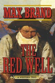 The red well : a western trio cover image