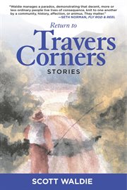 Return to travers corners. Stories cover image