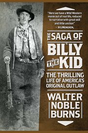 The saga of Billy the Kid cover image