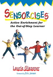 Sensorcises : active enrichment for the out-of-step learner cover image