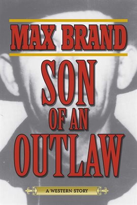 Cover image for Son of an Outlaw