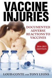 Vaccine injuries : documented adverse reactions to vaccines cover image