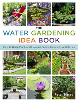Cover image for The Water Gardening Idea Book