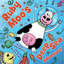 Cover image for Ruby Moo's Deep-Sea Adventure!