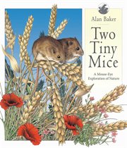 Two Tiny Mice : a Mouse-Eye Exploration of Nature cover image