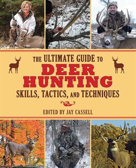 Cover image for The Ultimate Guide to Deer Hunting Skills, Tactics, and Techniques