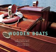 Wooden Boats : the Art of Loving and Caring for Wooden Boats cover image