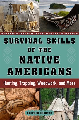 Cover image for Survival Skills of the Native Americans