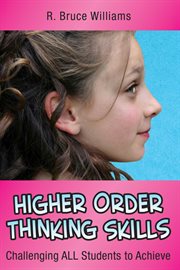 Higher-Order Thinking Skills : Challenging All Students to Achieve cover image