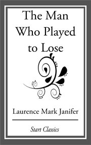The Man Who Played to Lose cover image
