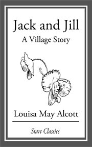 Jack and Jill : A Village Story cover image