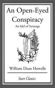 An Open-Eyed Conspiracy : An Idyl of Saratoga cover image