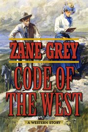 Code of the west : a western story cover image